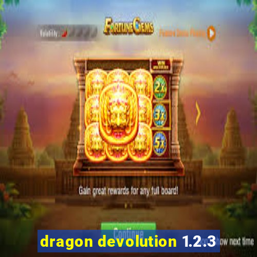 dragon devolution 1.2.3